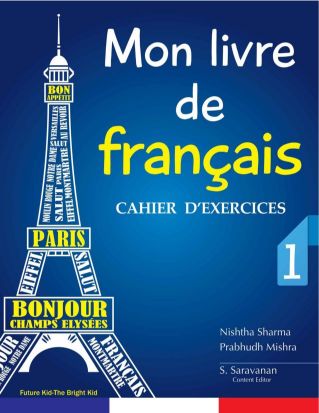 Future Kidz Classic Readers Mon livre de francais 1 Workbook Class V